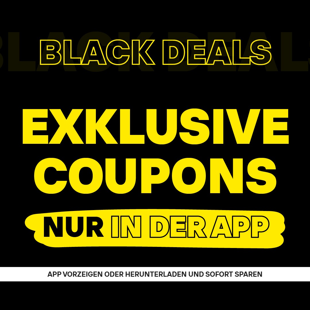 Black Deals mit exklusiven Coupons, nur in der App verfügbar.